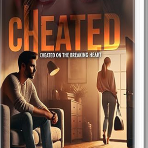 Cheated on the breaking heart ​(Ebook)